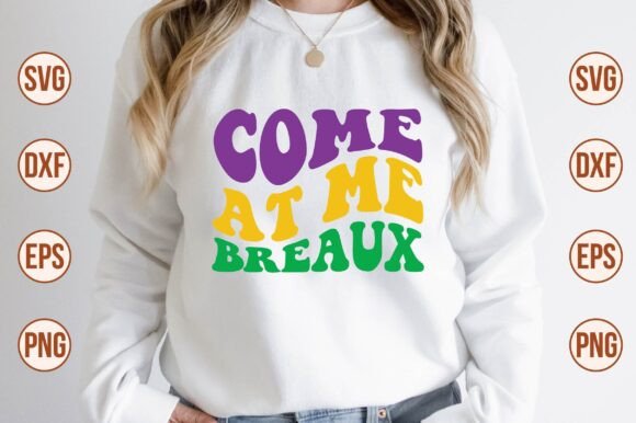 Come at Me Breaux Retro SVG Review