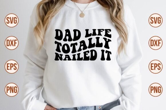 Dad Life Totally Nailed It Retro SVG